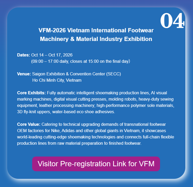 2026越南 VTG-VITATEX-DYECHEM-VFM 胡志明四大纺织 & 鞋类产业联展 | SECC | 10月14-17日 2026越南 VTG-VITATEX-DYECHEM-VFM 胡志明四大纺织 & 鞋类产业联展 | SECC | 10月14-17日